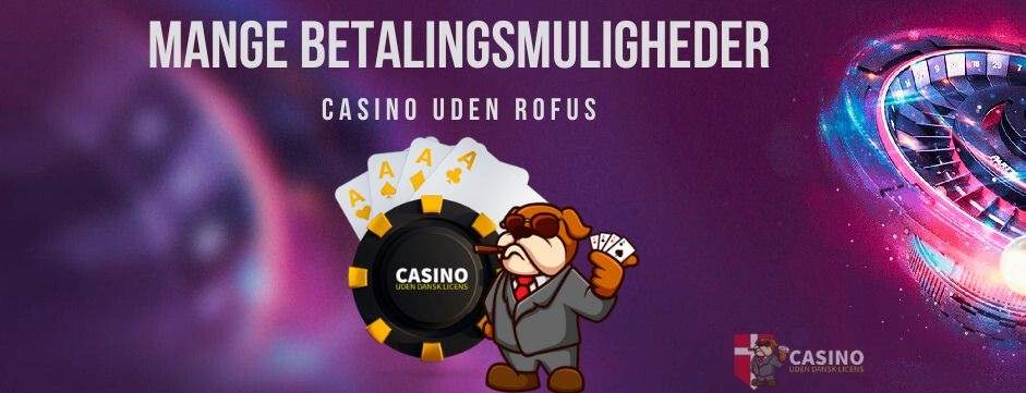 Casino Online Uden Om Rufus Dit Guide til Spiloplevelser